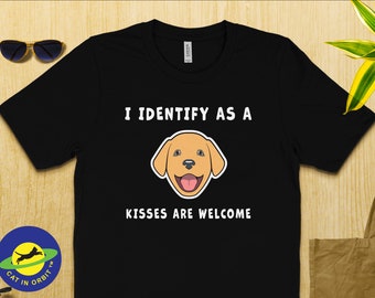 I Identify As A Cute Puppy, funny graphic t-shirt for dog lovers, and a way to get kisses