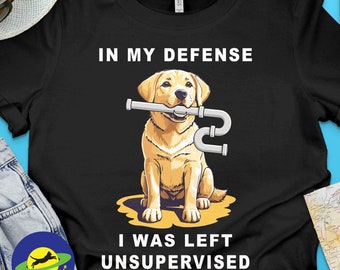 In my defence I was left unsupervised, yellow lab dog has ripped a U-pipe from under the sink funny graphic t-shirt.