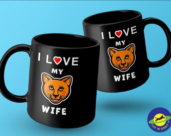 I Love my Cougar Wife funny graphic mug, to show your love for your older Wife.