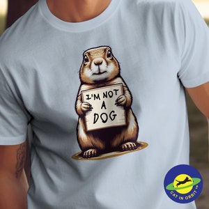 Funny Prairie Dog T-Shirt, Animal Pun Tee, Nature Lover Gift image 3