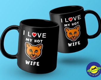 I Love my older Hot Cougar Wife funny graphic Mug, to show your love for your older partner.