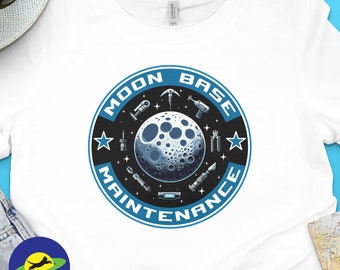 Space-Themed T-Shirt, Moon Base Maintenance Graphic Tee, Cosmic Shirt, Sci-Fi Clothing, Astronaut Gift, Lunar Apparel