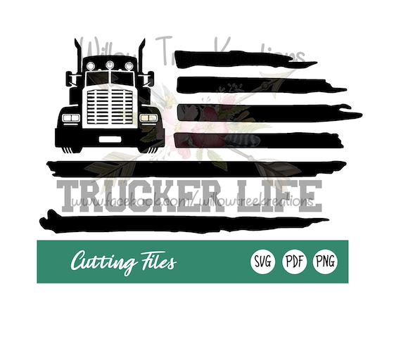 Download Trucker Life With Tattered Flag Svg Png Pdf Cut File Instant Etsy