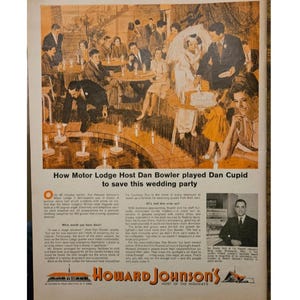 May include: An advertisement from Howard Johnson's, featuring a wedding reception scene. The image shows a bride and groom, guests at tables, and text that reads "How Motor Lodge Host Dan Bowler played Dan Cupid to save this wedding party."