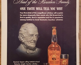 May include: Vintage advertisement for Old Grand-Dad Kentucky straight bourbon whiskey. The ad features a portrait of an older man, a bottle of whiskey, and two glasses. Text includes "Head of the Bourbon Family" and "One Taste Will Tell You Why."