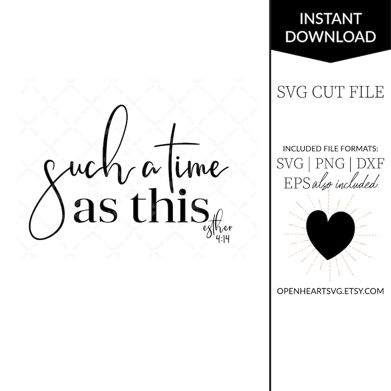 Download Such a Time as This Esther 4:14 scripture SVG cut file | Etsy