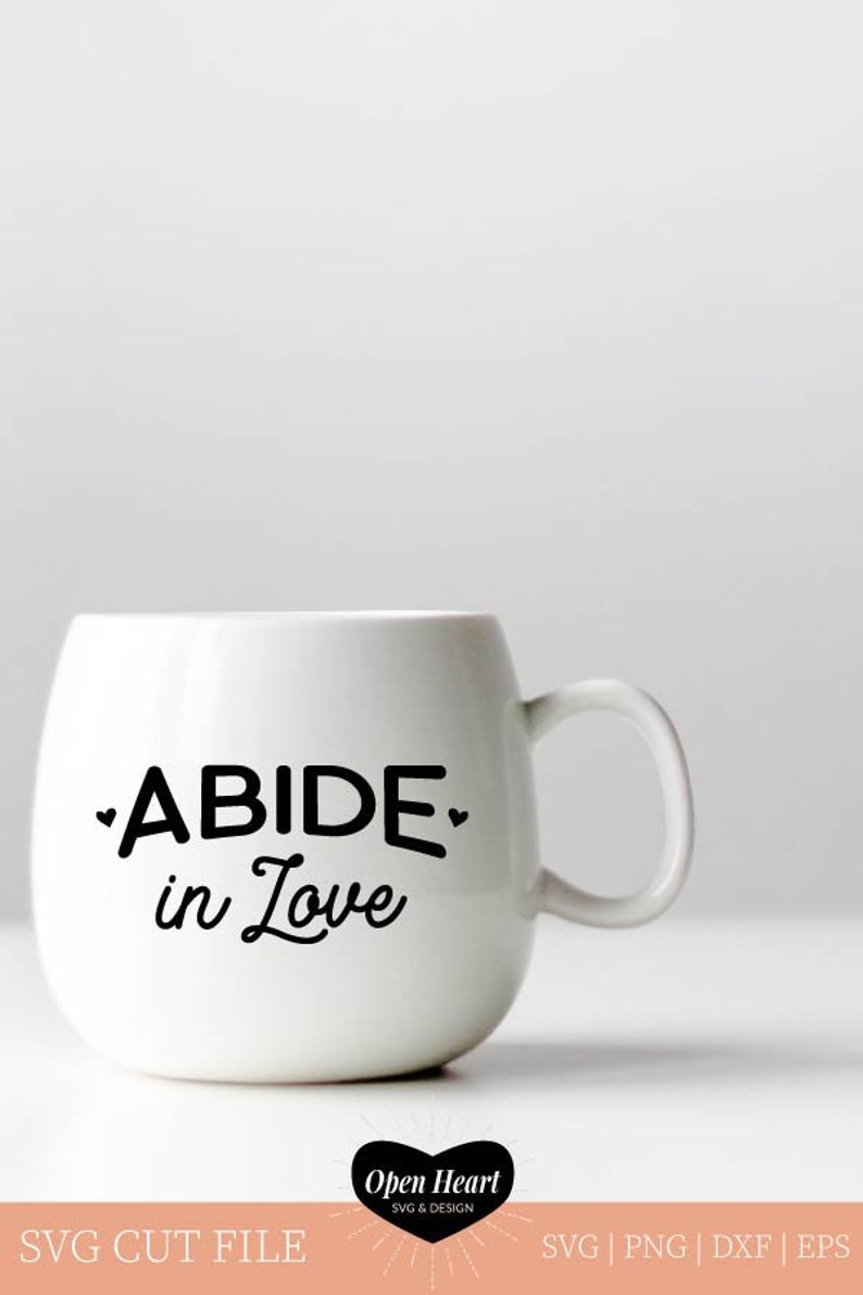 Download Abide SVG John 15:9 Bible Verse Cutting File for Cricut ...