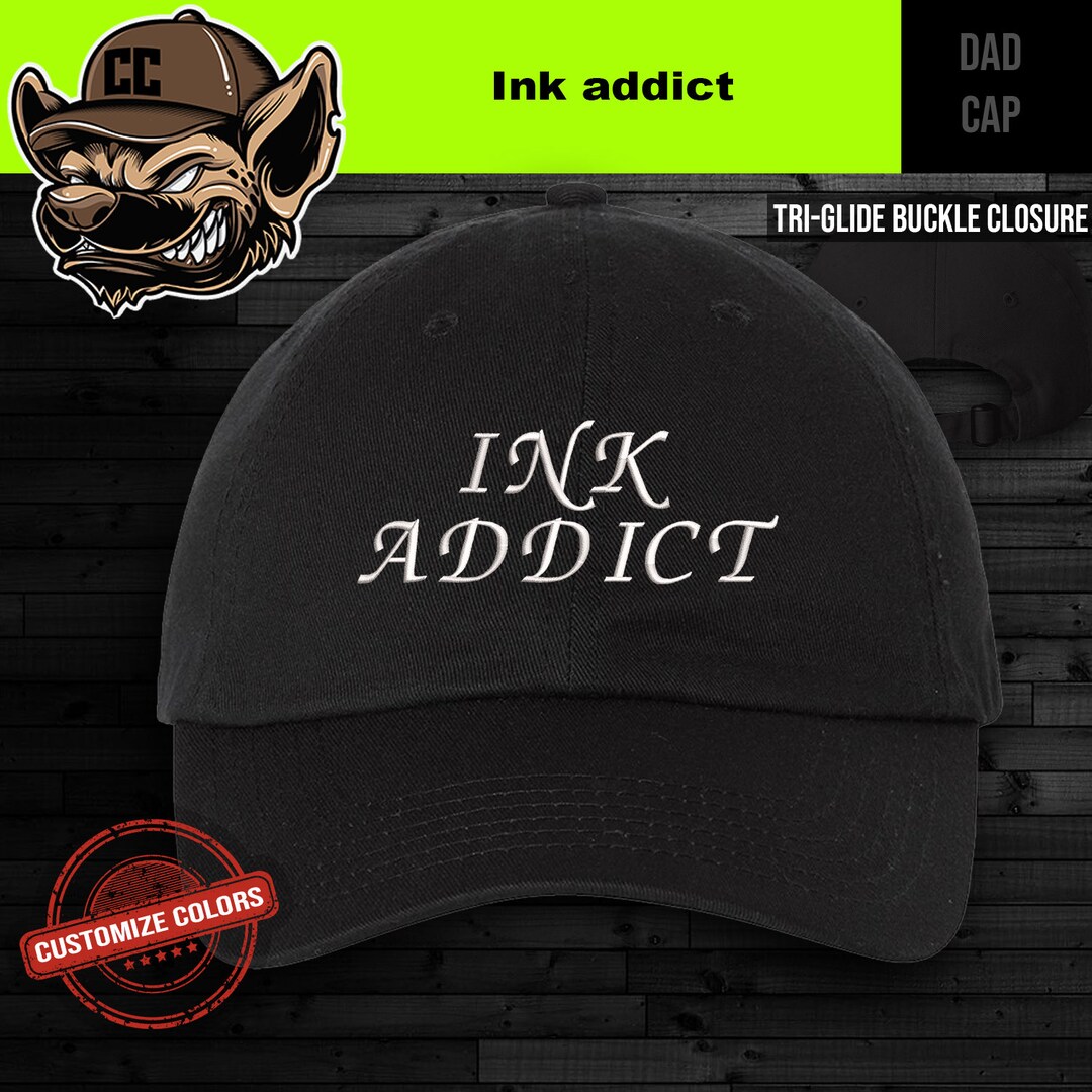 Ink Addict Hat Cool Cap Design Embroidered Hat Etsy