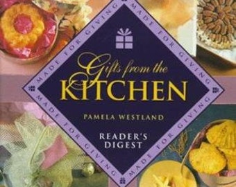 Gifts from the Kitchen de Pamela Westland, Readers Digest, 1997