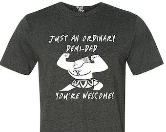 Dad shirt, Just An Ordinary Demi Dad, Fathers Day Shirt, New Dad, Funny Dad Shirts, Muscle Dad Shirts, Demi God, Soft And Comfortable