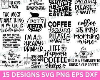 Coffee Sayings SVG Bundle, Funny Coffee PNG Designs, Big Design Bundle, Barista Quote Sayings, Coffee Humor Png, Svg, Dxf, Eps,