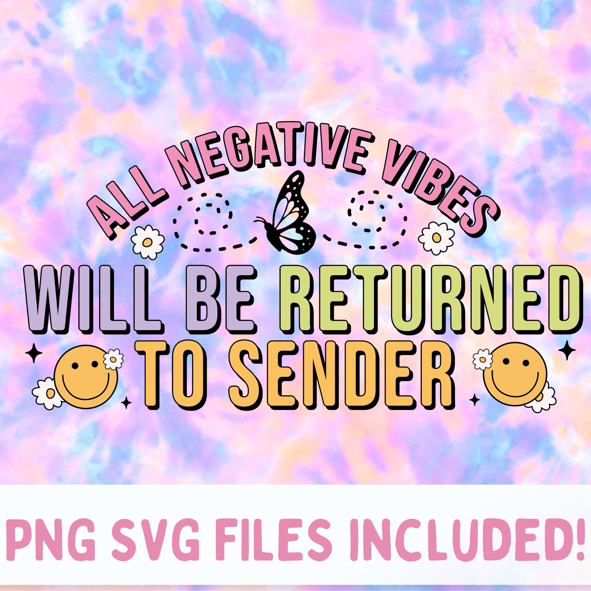 All Negative Vibes Will Be Returned to Sender Png, Positive Quotes SVG ...