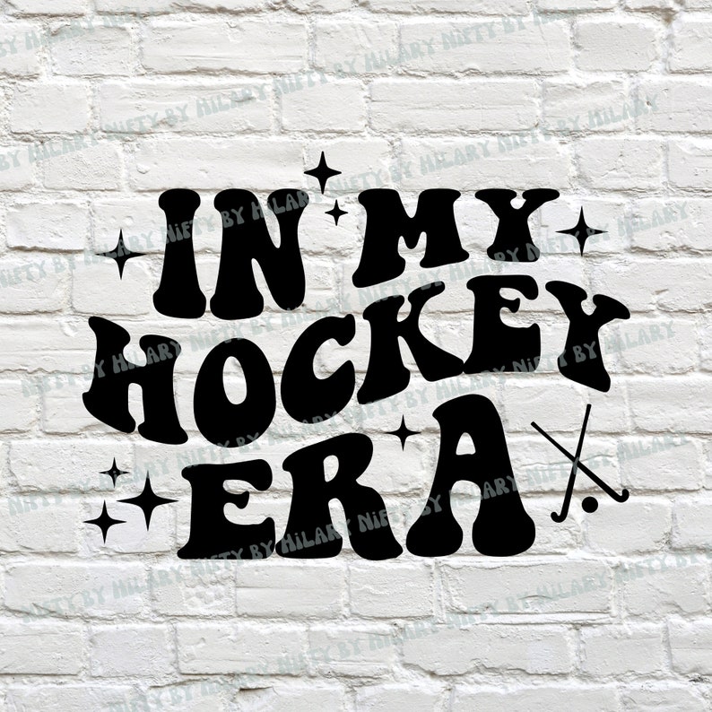 In My Hockey Era Hockey Era Design in SVG PNG Dxf Eps Hockey Etsy