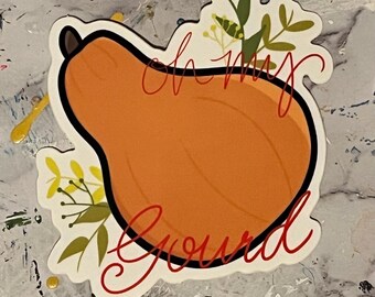 Oh My Gourd Sticker - Etsy