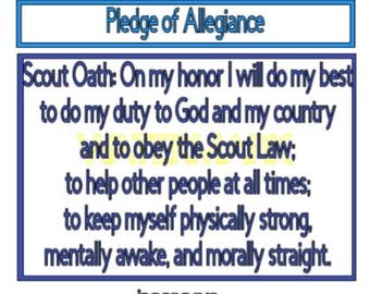 Pode incluir: Um sinal imprimível azul e branco com o texto "Pledge of Allegiance" e o Juramento Scout: "Na minha honra, farei o meu melhor para cumprir o meu dever para com Deus e o meu país, e para obedecer à Lei Scout; para ajudar os outros em todos os momentos; para manter-me fisicamente forte, mentalmente desperto e moralmente reto."