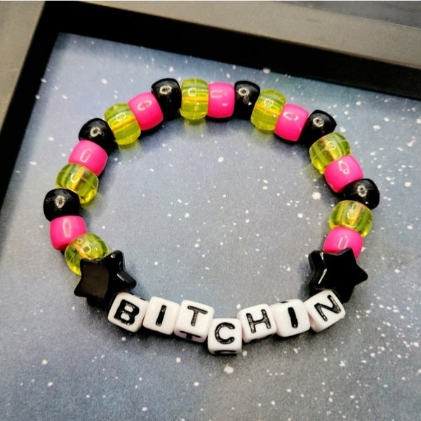 Bitchin Bracelet