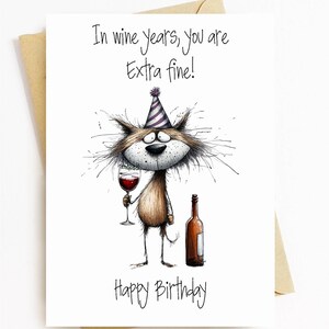 JE498 In Wine years, you are extra fine - Birthday Card - Happy Birthday Card | Funny Card | Greeting Card | Printed Card