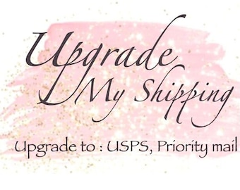 Shipping Upgrade to Priority Mail