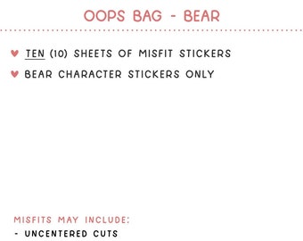 LIMIT: 2 per person*** OOPS Bag - Bear Character Stickers Only (Excluded from discounts and promotions)