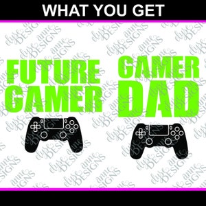 SVG/DFX/PNG Instant Download: Gamer Dad Future Gamer - Sublimation - Silhouette/Cricut - Playstation - Gaming - Vatertagsgeschenk