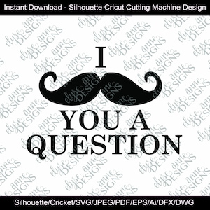 SVG / DXF - Eu tenho bigode, uma pergunta - Download instantâneo Silhouette Cricut (arte vetorial fofa/dizer) - Chá de bebê - Criança/menino - Presente