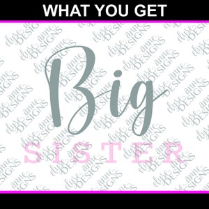 SVG / DXF - Big Sister - Instant Download Silhouette Cricut (Art/Saying) Baby Shower Gift - Family Shirts - Baby Announcement - Newborn