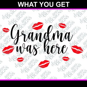 SVG / DXF - Oma was hier - Instant Download Silhouette Cricut (Cute Vector Art / Saying) - Valentijnsdag - Douche cadeau - Baby liefde kus