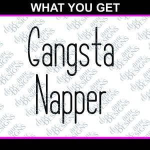 SVG / DFX Instant Download: Gangsta Napper - Boy Theme - Baby Outfit - Silhouet / Cricut File - Baby Shower Gift - Unisex - Grappig