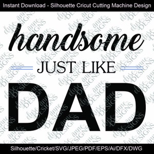 SVG / DXF - Knappe net als papa - Instant Download Silhouet Cricut gesneden Snijmachine Ontwerp (Vector Art / Saying) Vaderdag