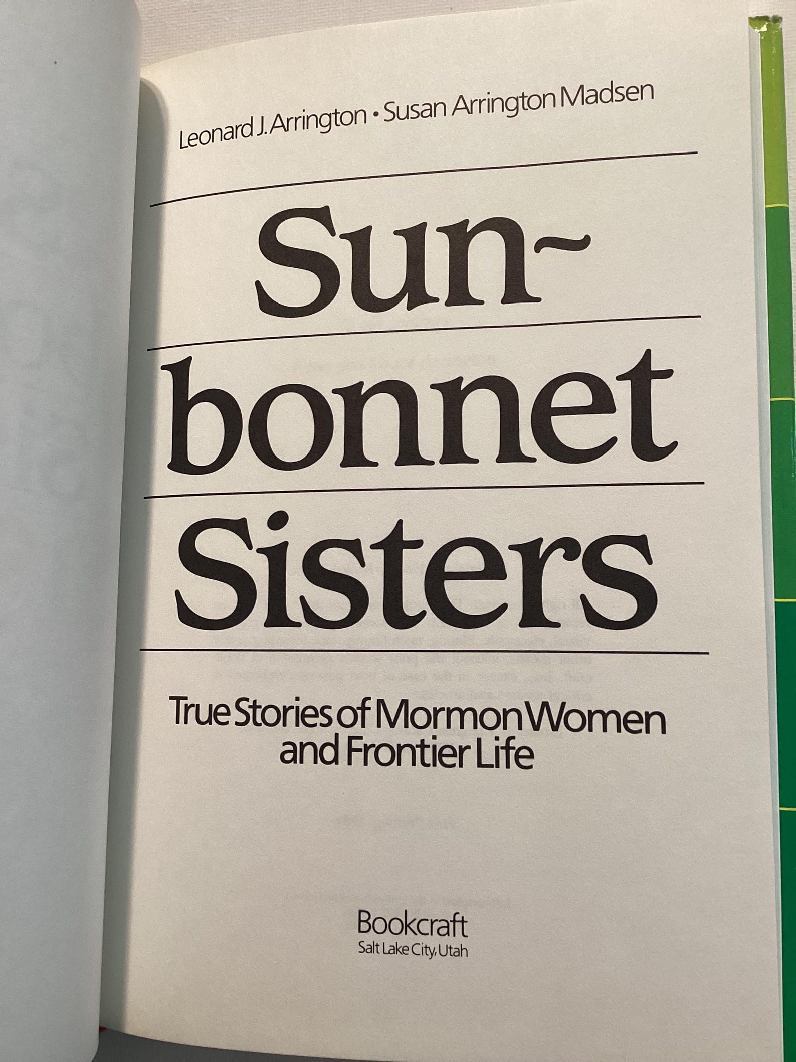 Sunbonnet Sisters True Stories of Mormon Women and Frontier Life by ...