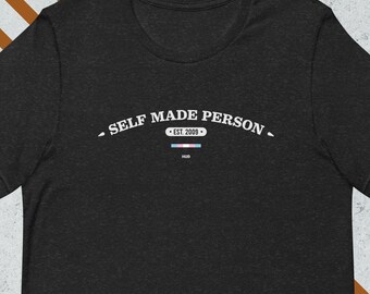 Self Made Person Trans Pride-T-shirt