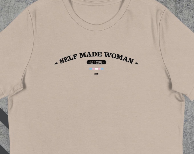 Self Made Woman Trans Pride T-shirt - Women's Cut