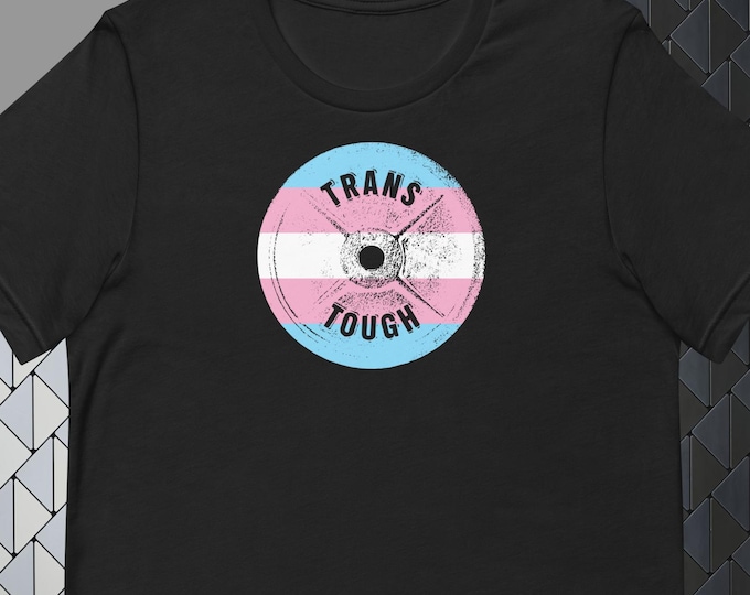 Trans Tough Trans Pride T-shirt