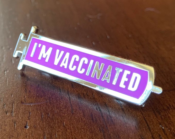 [PRE-ORDER] "I'm Vaccinated" Pin - Shot / Jab Edition