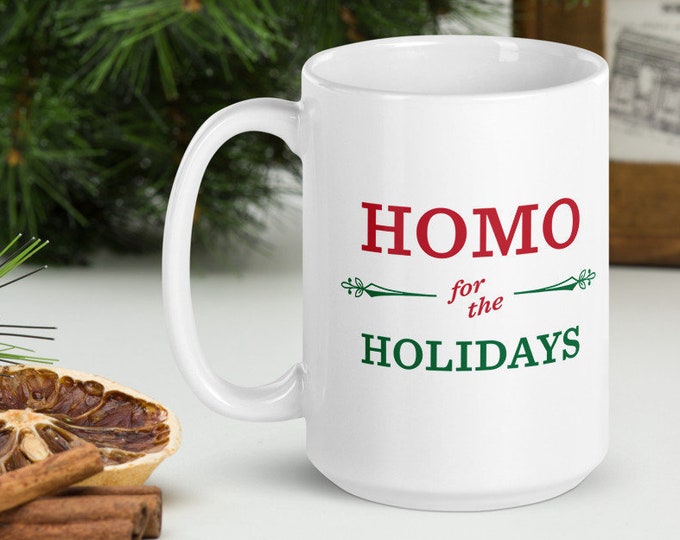 Homo for the Holidays Mug