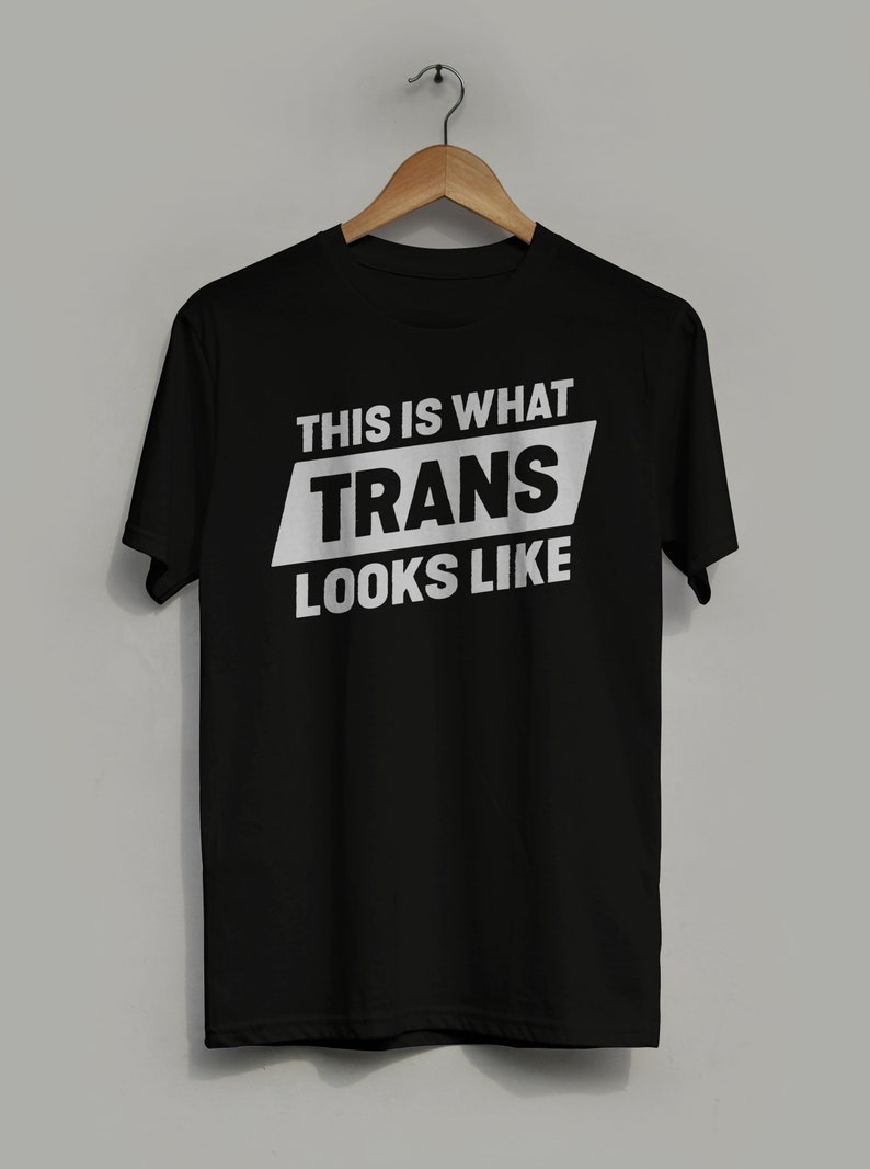 Transgender Shirt  This is What Trans Looks Like image 1