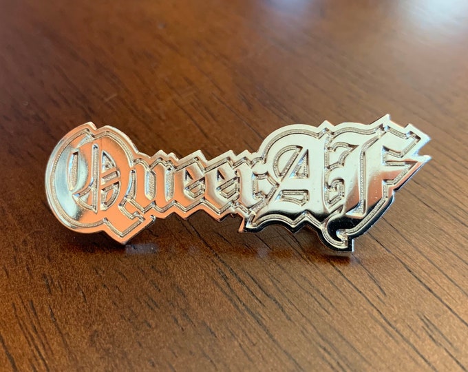 Queer AF Pin - Silver