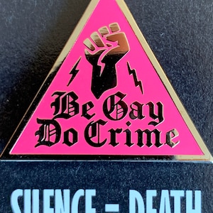 Be Gay Do Crime Pin Pink Triangle Pin Hard Enamel Pin image 5