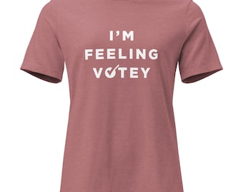 I'm Feeling Votey Women's T-shirt