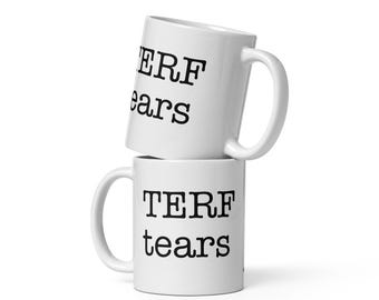 TERF Tears Mug - Transgender Pride-mok