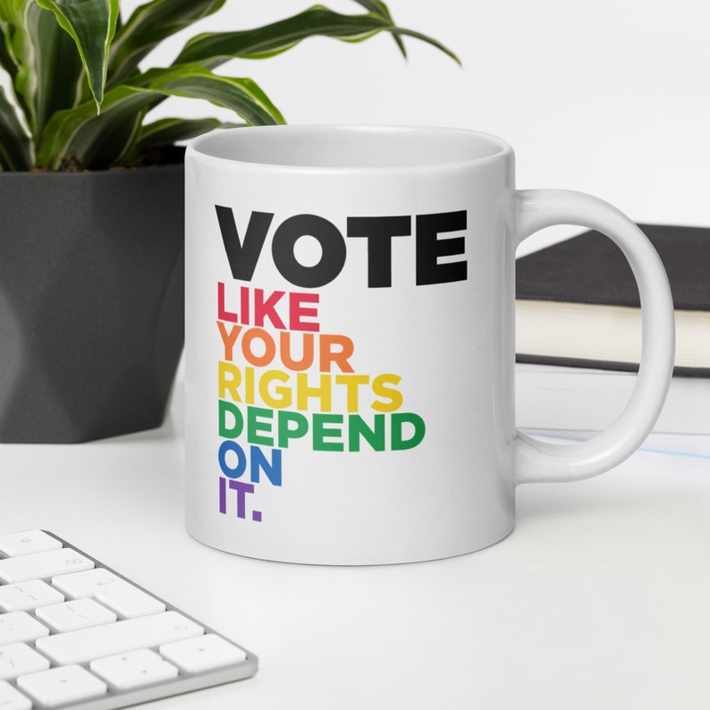 LGBTQ Vote Mug Vote like your rights depend on it Rainbow Pride Mug image 2