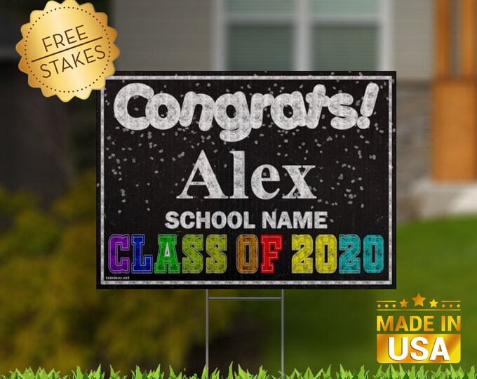 Customize Congrats graduation sign school name Class 2023 place your name and your school's name yard sign