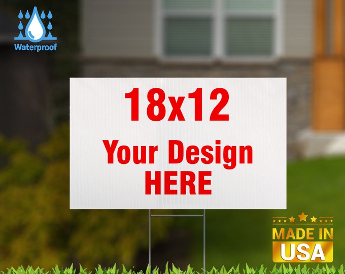 Custom Full color 18x12 Yard sign printed Sign yard decoration sign UV Print Corrugated Plastic Sheets Horizontal or Vertical orientation