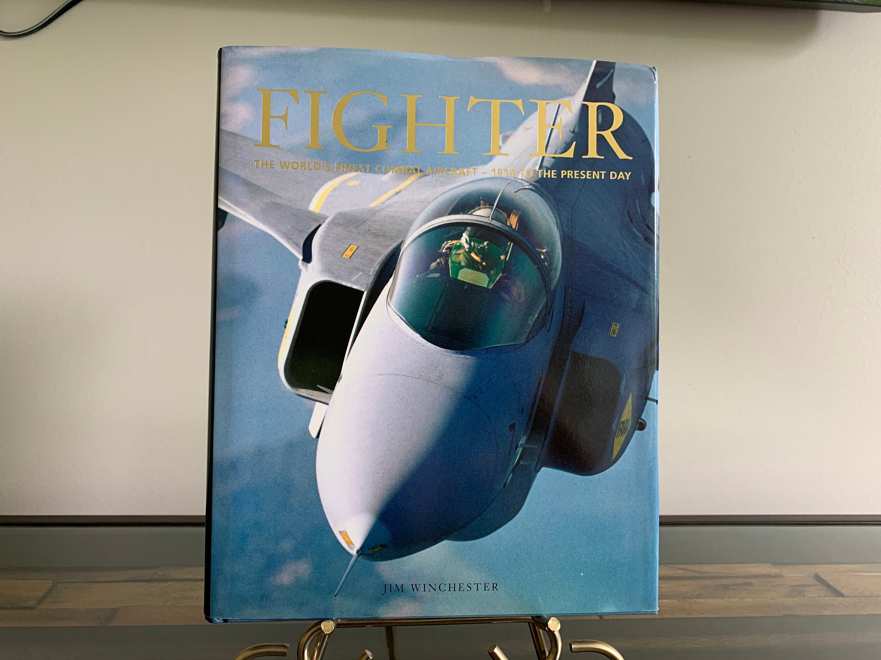 Fighter the Worlds Finest Combat Air Craft 1914 to the Present Day