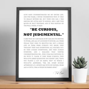 Be Curious Not Judgmental Wall Print, Typography Quote Print, Printable Wall Art, Downloadable Wall Decor, TV Quote, Instant Download