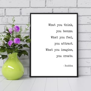 What You Think You Become Print, Buddha Quote Print, Inspirational Quote, Motivational Artwork, Buddha Poster,  Buddha Sign, Digital Print