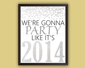 5 Years Turquoise Birthday Party Decoration Turquoise Glitter Decor 5th Birthday Sign We/'re Gonna Party Like It/'s 2014 5th Anniversary