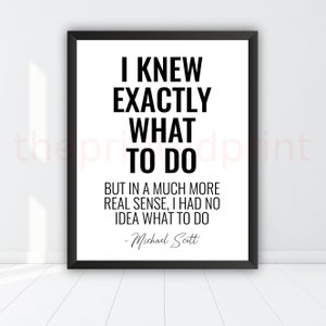 Michael Scott Quote, I Knew Exactly What To Do, The Office Funny Printable, Typography Print, The Office TV Show, The Office Poster