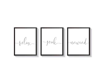 Relax Soak Unwind Bathroom Sign Set of 3 Wall Prints Printable Washroom Decor Bathroom Quotes Typography Triptych