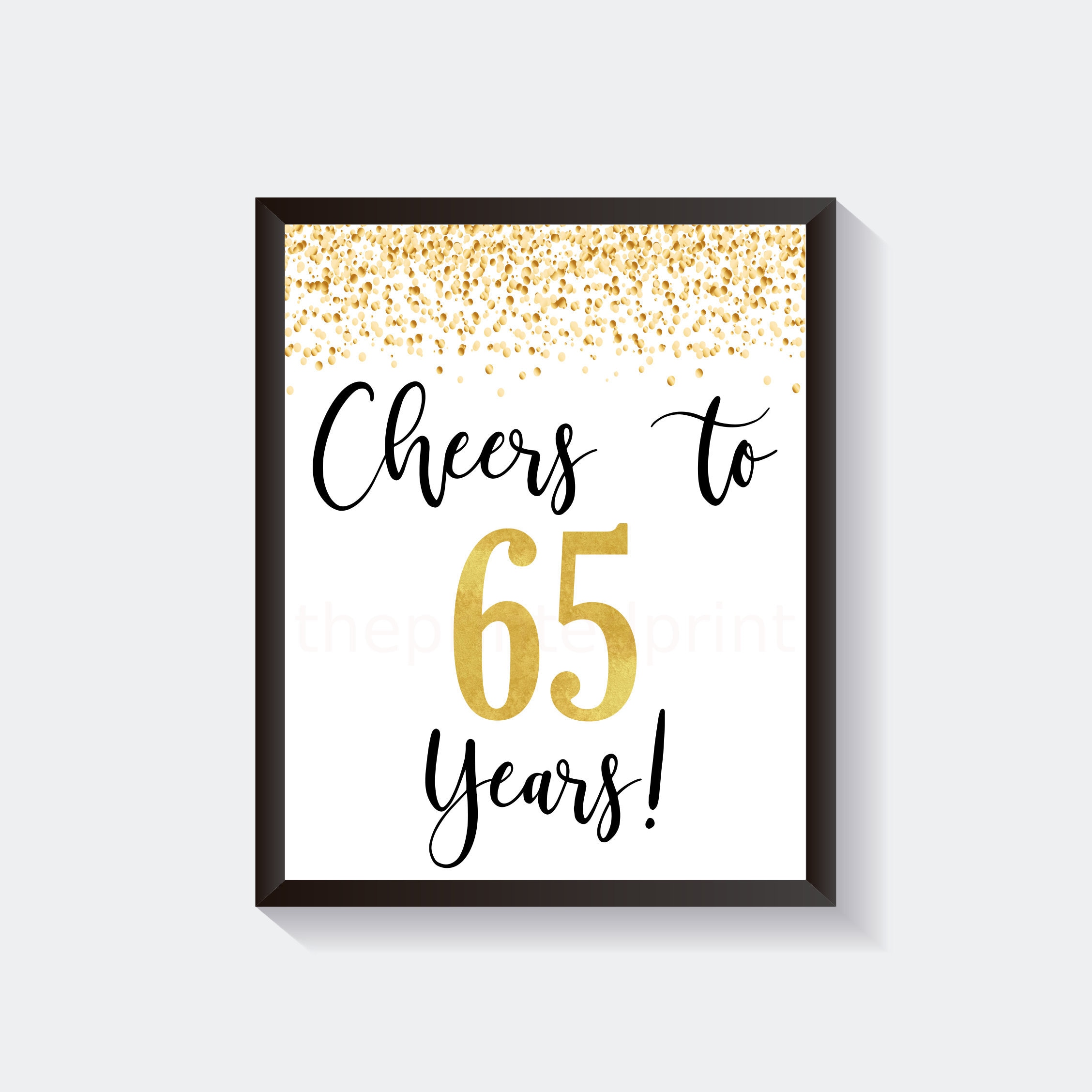 Cheers to 65 Years 8x10 11x14 65th Birthday Sign 65th - Etsy
